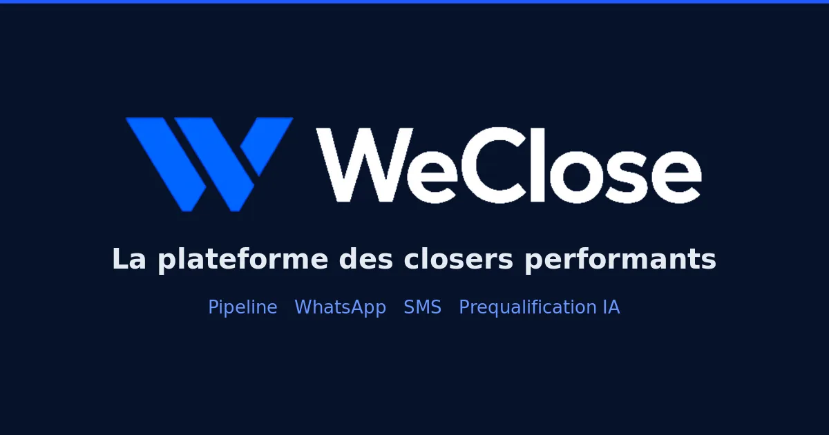 WeClose — CRM et relances automatisées pour closers high-ticket